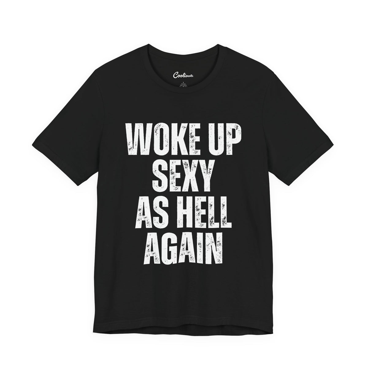 Woke Up Sexy As Hell Again confidence slogan tee shown flat in a second colourway, unisex Bella Canvas 3001 cotton t-shirt