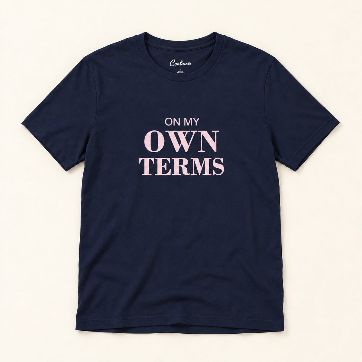 On My Own Terms affirmation tee in Navy.
