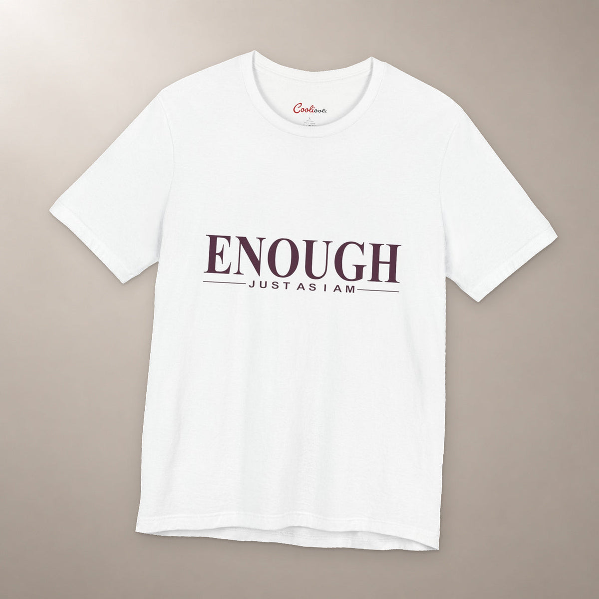 Nothing to Prove. Bella+Canvas 3001 T-shirt in White, front flat lay with Enough / Just as I am lettering on a plain warm neutral background.