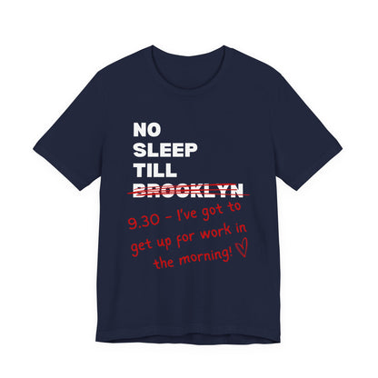 No Sleep Till Brooklyn Funny Getting Older Tee