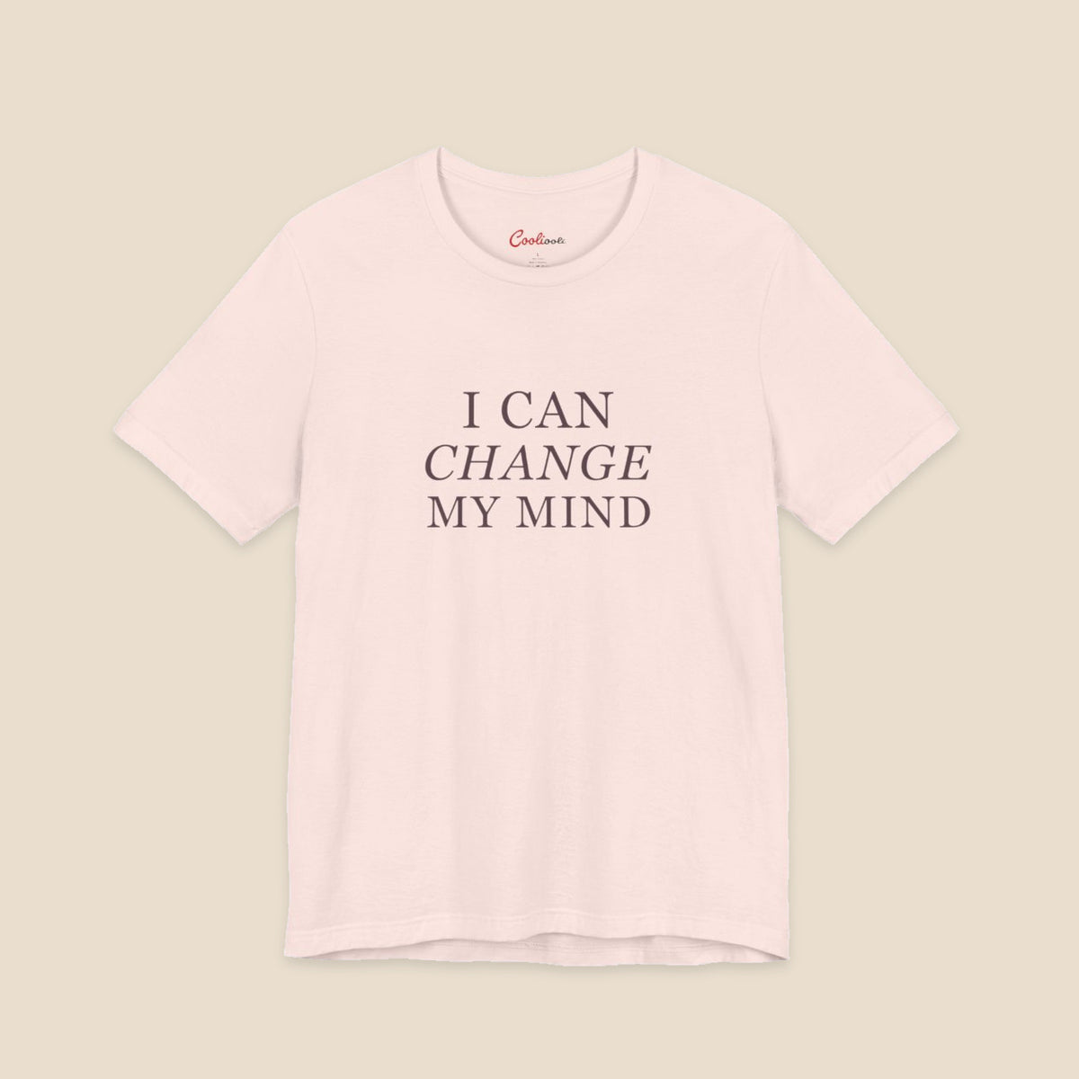 Soft Pink Bella+Canvas3001 T-shirt with three-line I Can Change My Mind serif lettering and italic Change.