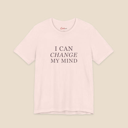 Soft Pink Bella+Canvas3001 T-shirt with three-line I Can Change My Mind serif lettering and italic Change.