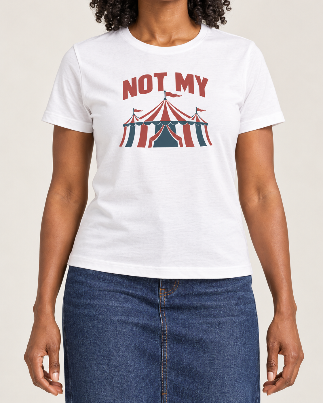 Collar-to-hip detail of the White Bella+Canvas6400 women’s relaxed-fit tee with NOT MY lettering and original striped circus tent.