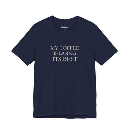 My Coffee Is Doing Its Best Bella+Canvas3001 T-shirt in Navy, full front supplier flat lay.
