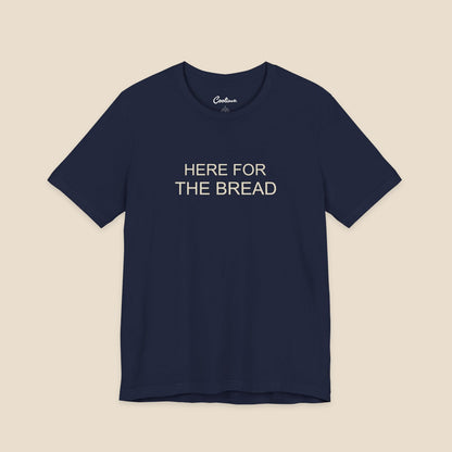 Navy Bella+Canvas3001 T-shirt with the Here for the Bread two-line chest design.