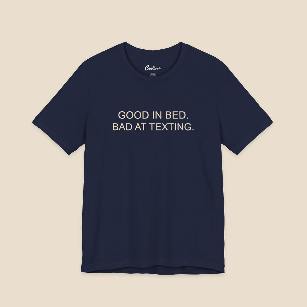 Navy Good In Bed Bad At Texting Bella+Canvas 3001 tee, full flat lay
