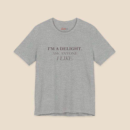 Athletic Heather I'm a Delight slogan T-shirt front