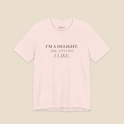 Soft Pink I'm a Delight slogan T-shirt front