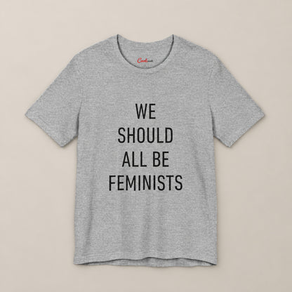We Should All Be Feminists Bella+Canvas 3001 T-shirt in Athletic Heather, front flat lay.