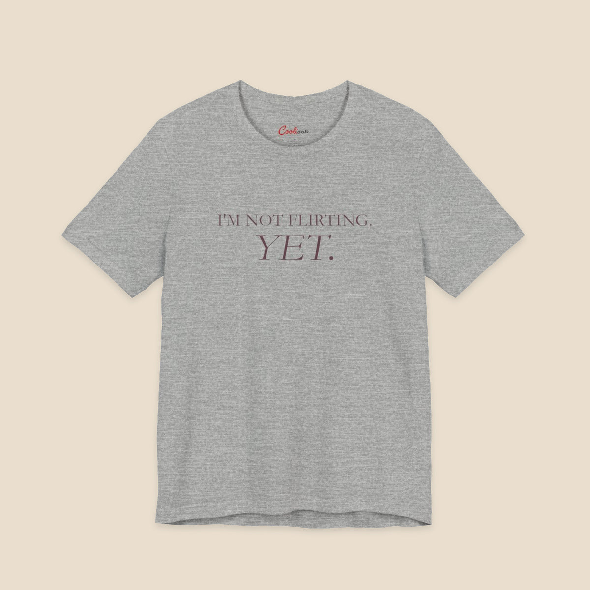 Athletic Heather I'm Not Flirting Yet slogan T-shirt front