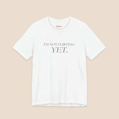 White I'm Not Flirting Yet slogan T-shirt front