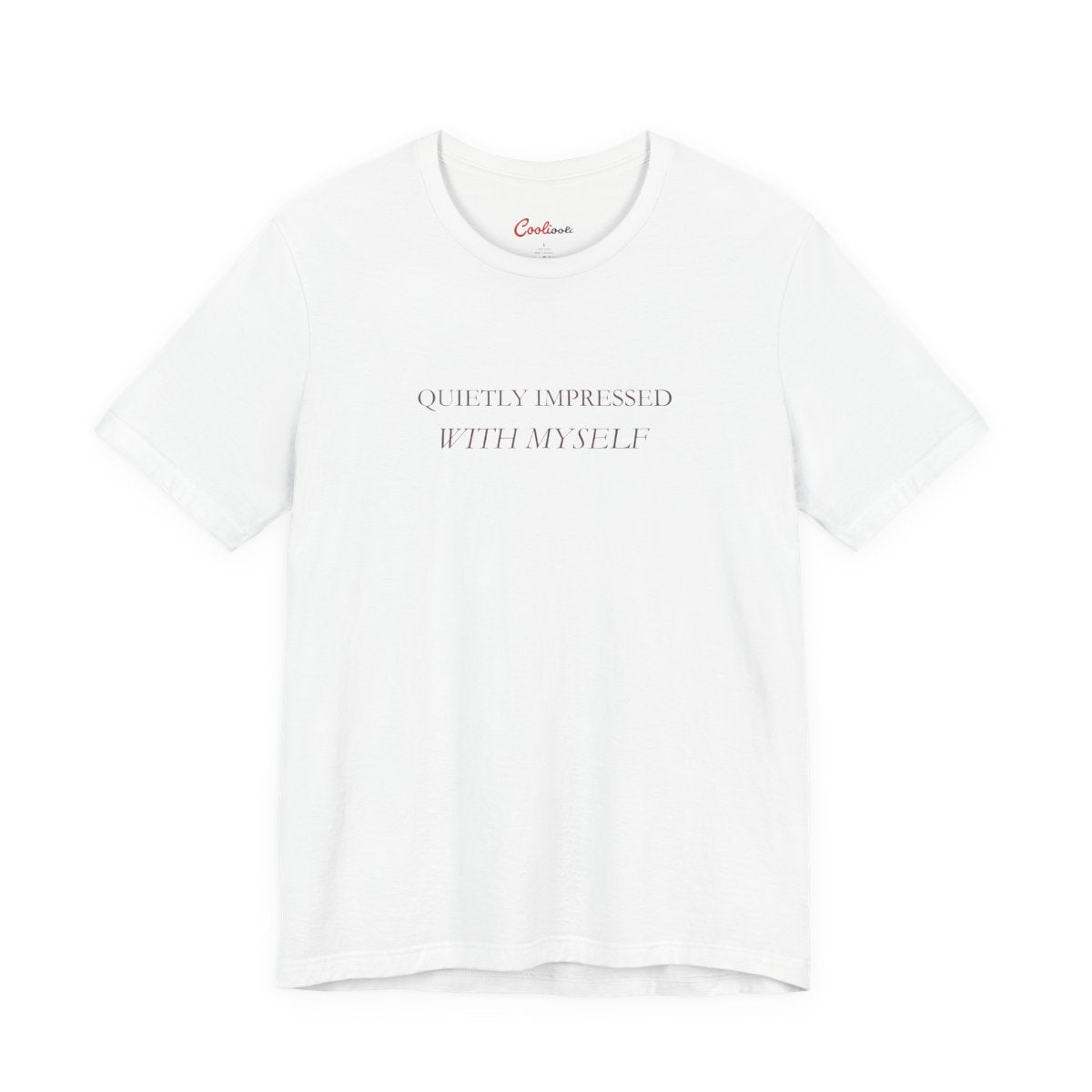 Quietly Impressed With Myself Bella+Canvas 3001 T-shirt in White, full front supplier flat lay.