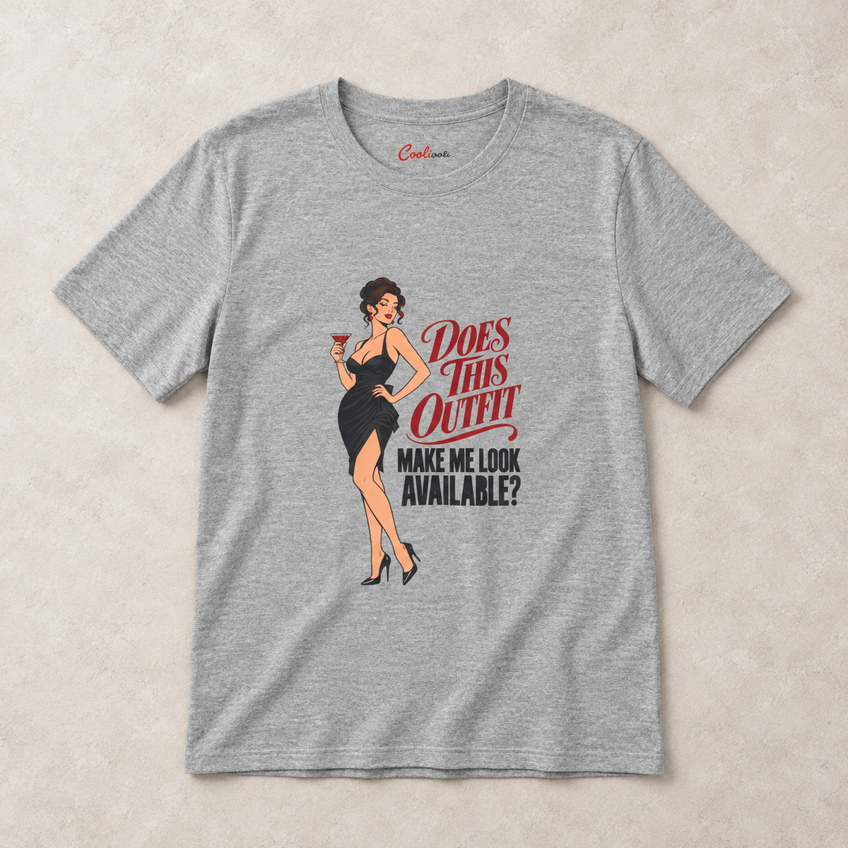 Athletic Heather Does This Outfit Make Me Look Available T-shirt, styled flat lay