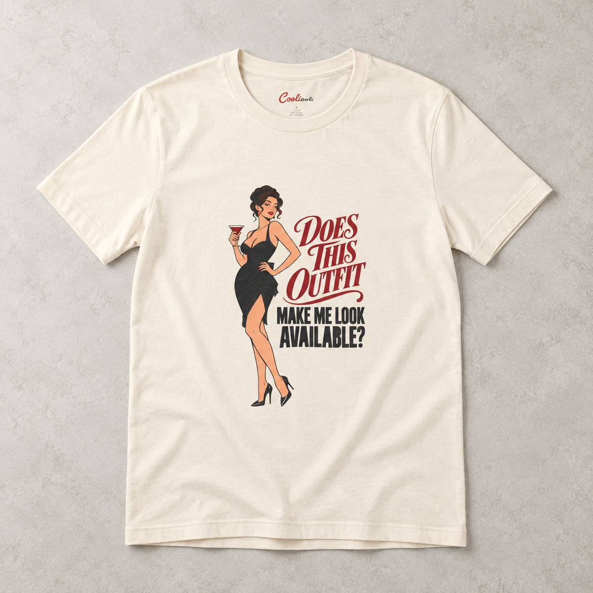 Natural Does This Outfit Make Me Look Available T-shirt, styled flat lay