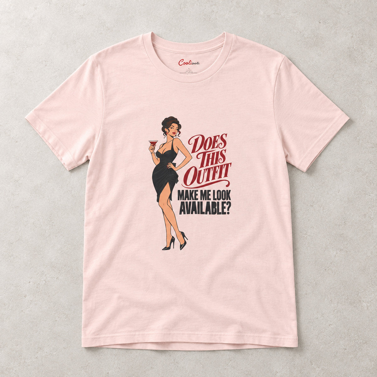 Soft Pink Does This Outfit Make Me Look Available T-shirt, styled flat lay
