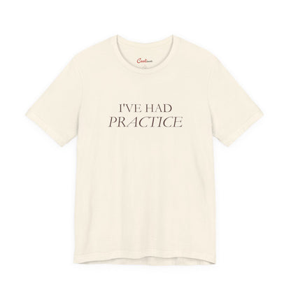 I've Had Practice Bella+Canvas 3001 T-shirt in Natural, full front supplier flat lay.