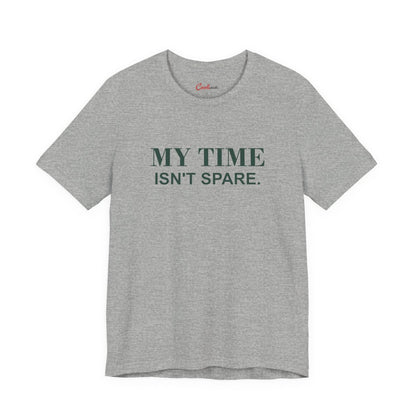 MY TIME ISN'T SPARE. Bella+Canvas 3001 tee in Athletic Heather, neat overhead front view
