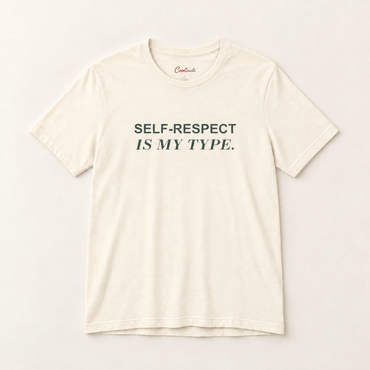 SELF-RESPECT IS MY TYPE. Bella+Canvas 3001 tee in Natural, overhead view on a plain warm neutral studio background