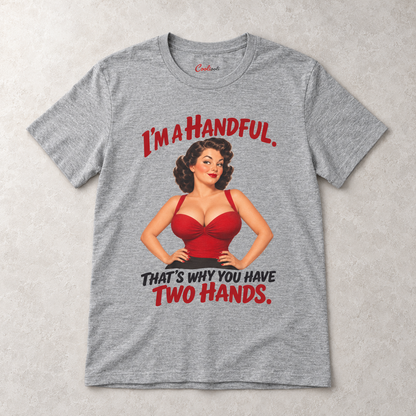 Athletic Heather Cooliooli T-shirt with the “I’m a handful. That’s why you have two hands.” pin-up design, front flat lay