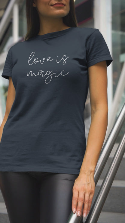 "Love is Magic" Fashion Tee