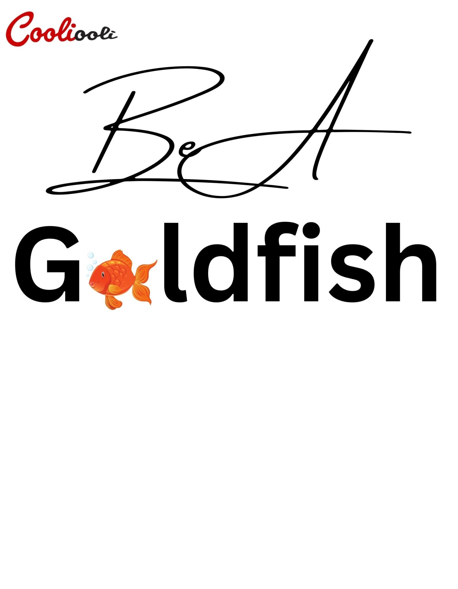 "Be A Goldfish" Ted Lasso Tee - Cooliooli T-Shirt