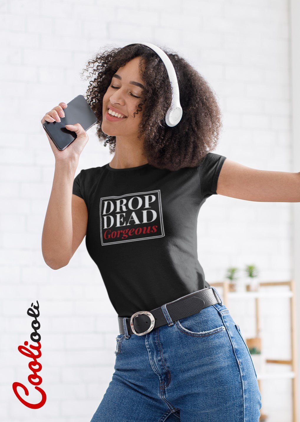 Drop Dead Gorgeous Affirmation Tee - Cooliooli T-Shirt