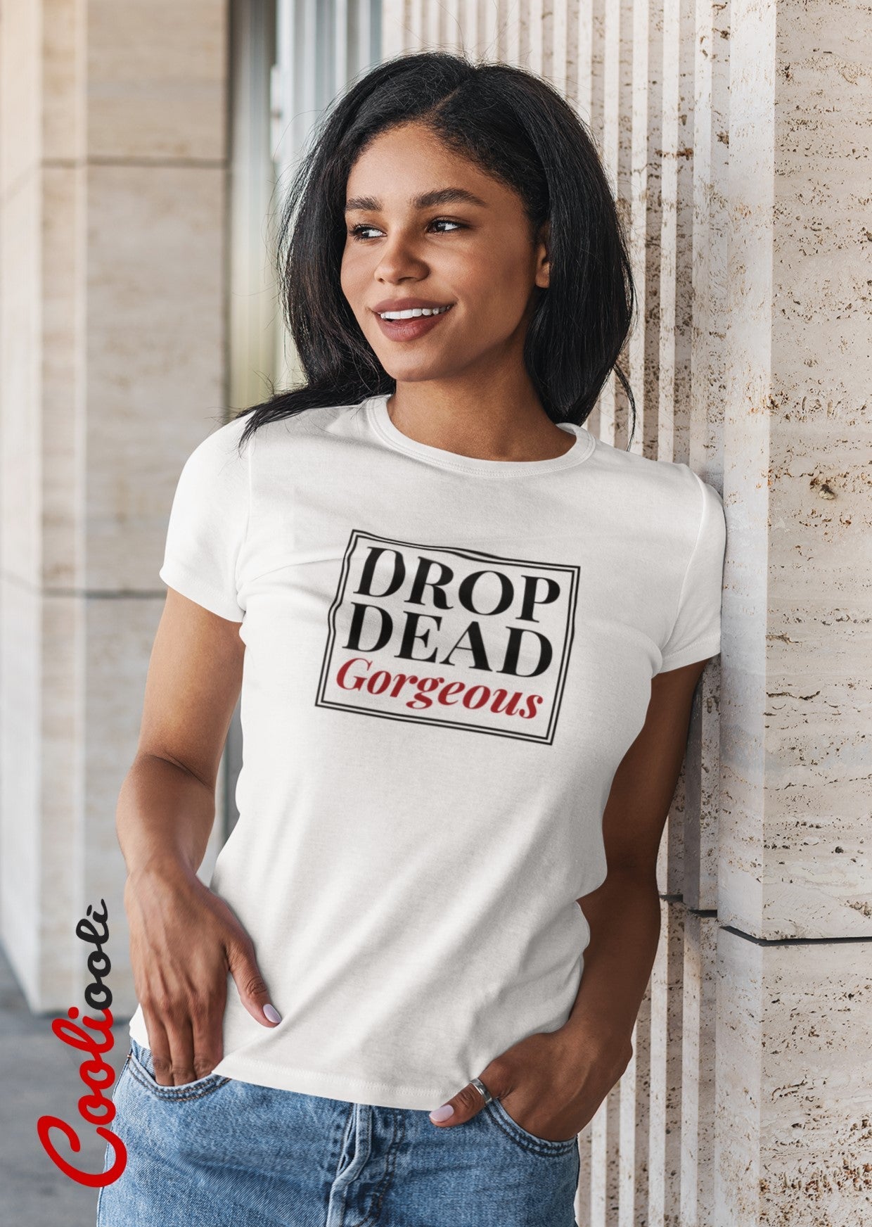 Drop Dead Gorgeous Affirmation Tee - Cooliooli T-Shirt