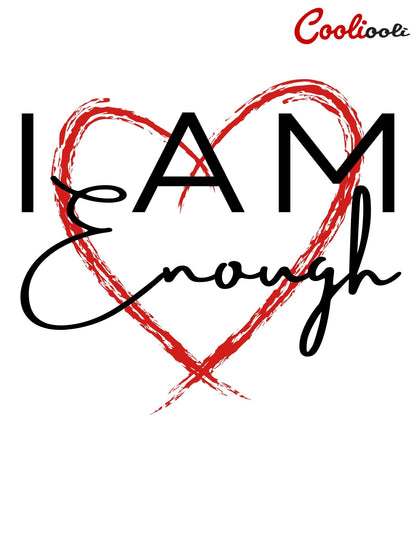 "I Am Enough" Assertive Slogan Tee - Cooliooli T-Shirt