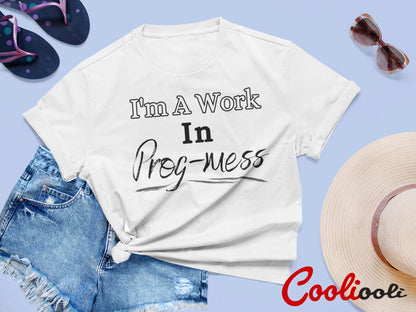 "I'm A Work In Progmess" Ted Lasso Tee - Cooliooli T-Shirt