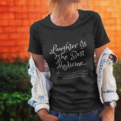 "Laughter is the Best Medicine" Humorous T-Shirt - Cooliooli T-Shirt