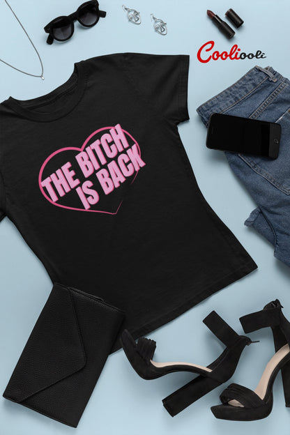 "The Bitch Is Back" Graphic Tee - Cooliooli T-Shirt