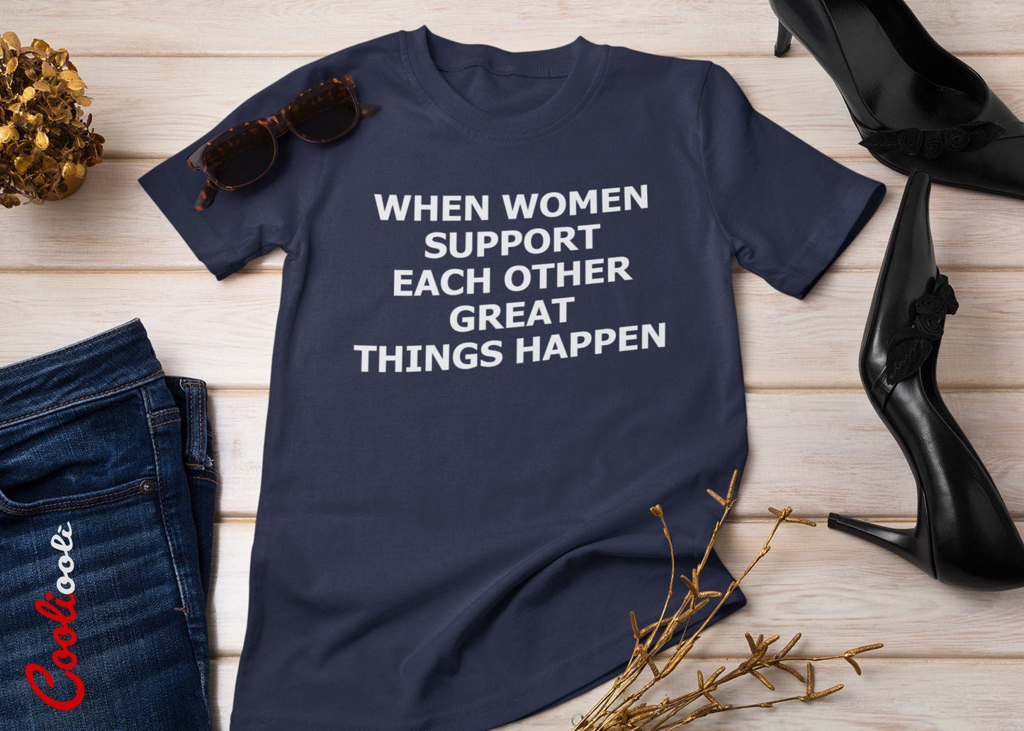 "When Women Work Together Great Things Happen" Positive Mantra Tee - Cooliooli T-Shirt